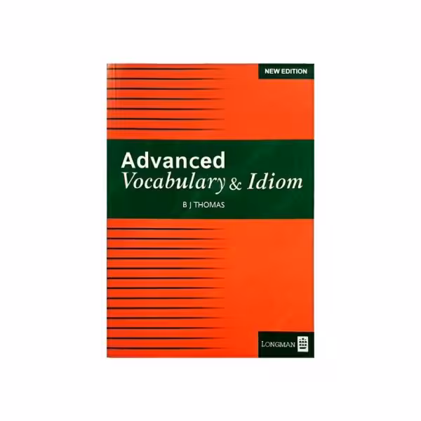 Advanced Vocabulary and Idiom