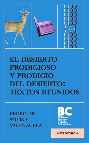 خرید و دانلود نسخه کامل کتاب El desierto prodigioso y prodigio del desierto: textos reunidos [circa 1650]