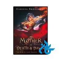 کتاب Mother of Death and Dawn (رمان مادر مرگ و سپیده دم)