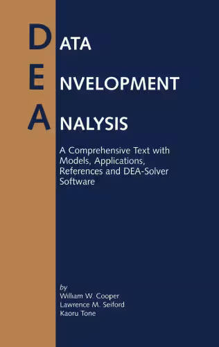 خرید و دانلود نسخه کامل کتاب Data Envelopment Analysis: A Comprehensive Text with Models, Applications, References and DEA-Solver software