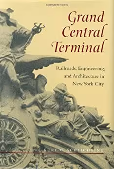 دانلود کتاب Grand Central Terminal - Railroads, Engineering, And Architecture In New York City, 2001 - دانلود کتاب های دانشگاهی