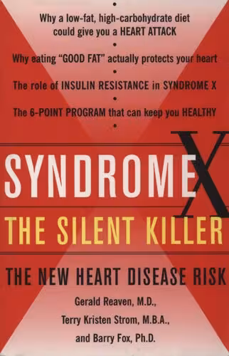 خرید و دانلود نسخه کامل کتاب Syndrome X, the Silent Killer: The New Heart Disease Risk