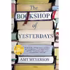 کتاب The Bookshop of Yesterdays اثر Amy Meyerson انتشارات Park Row