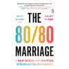 کتاب The 80/80 Marriage اثر Nate Klemp PhD and Kaley Klemp انتشارات پنگوئین