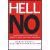 کتاب Hell No اثر Michael Ratner and Margaret Ratner Kunstler انتشارات The New Press