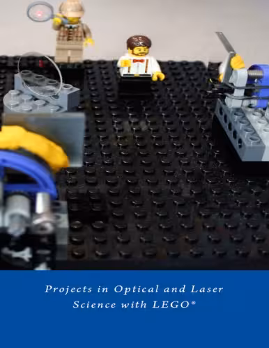 خرید و دانلود نسخه کامل کتاب LEGO Optics: Projects in Optical and Laser Science with LEGO
