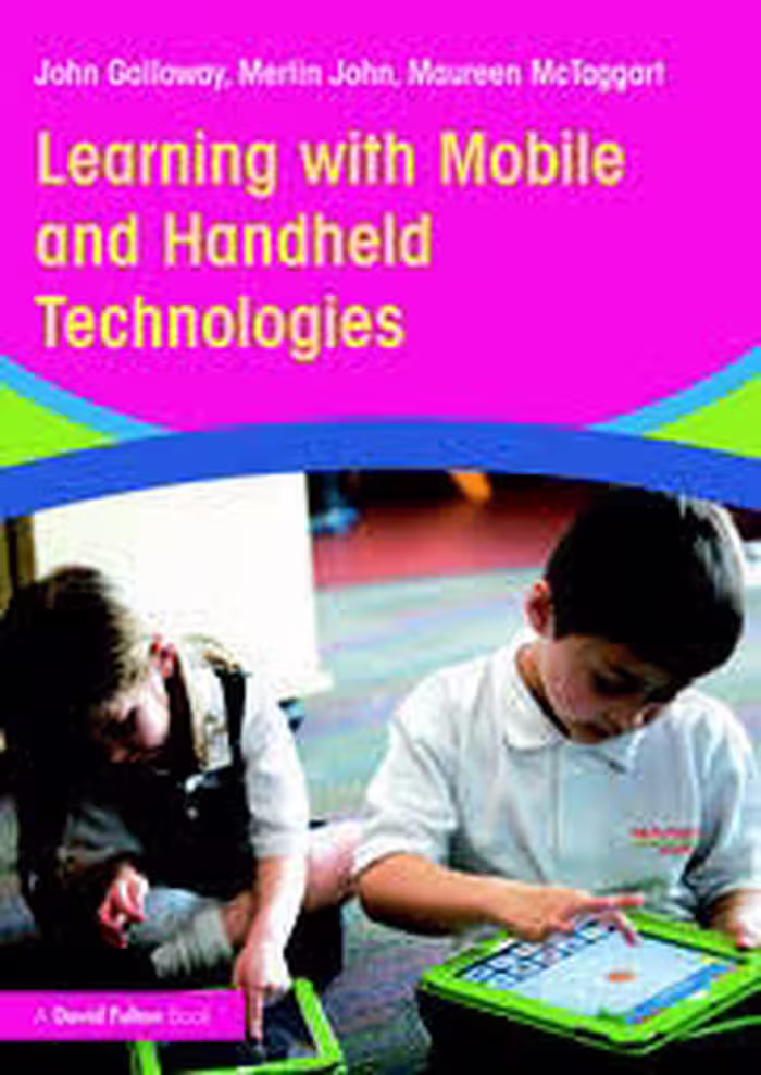 کتاب Learning with Mobile and Handheld Technologies