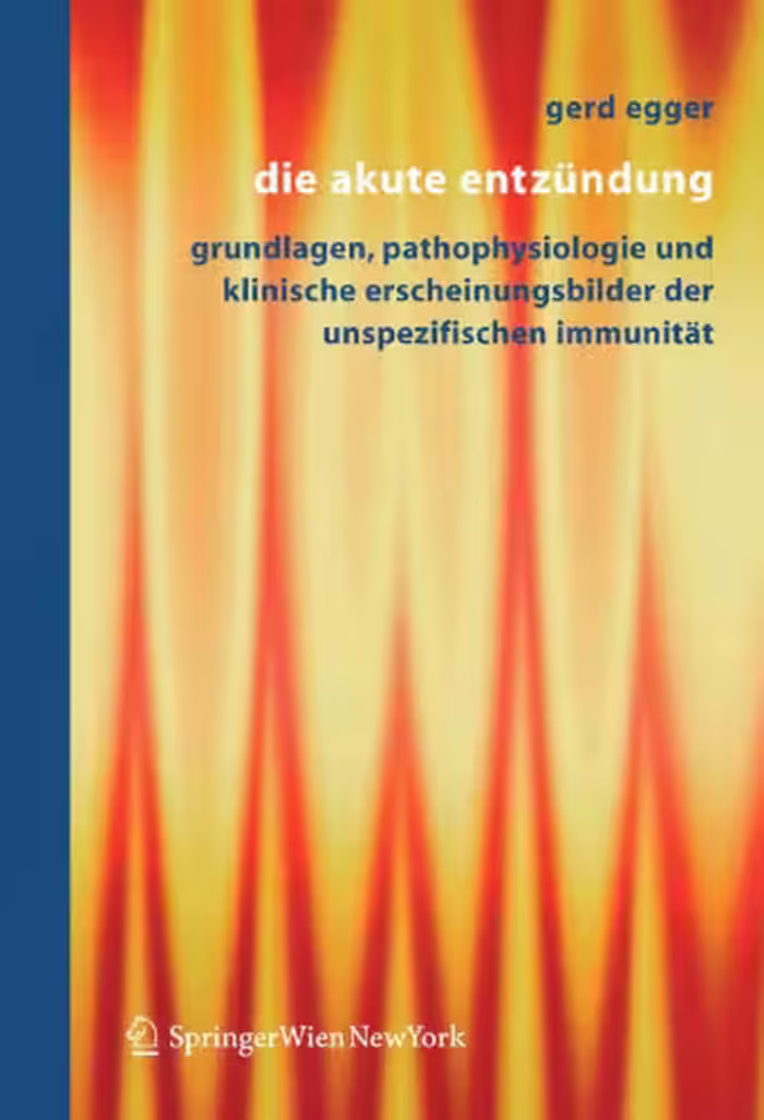 خرید و دانلود نسخه کامل کتاب Die akute Entzündung: Grundlagen, Pathophysiologie und klinische Erscheinungsbilder der unspezifischen Immunität