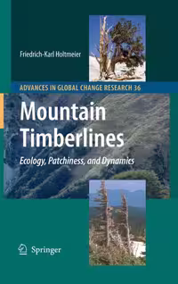 خرید و دانلود نسخه کامل کتاب Mountain Timberlines: Ecology, Patchiness, and Dynamics (Advances in Global Change Research, 36)