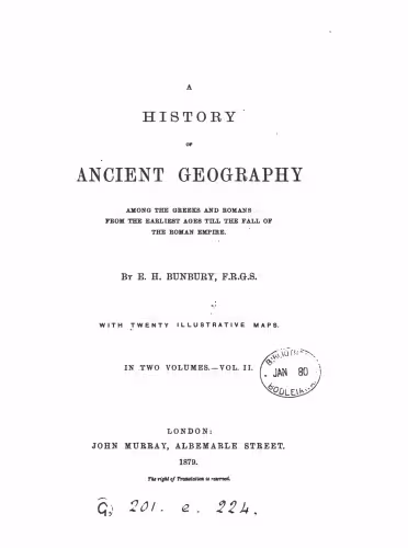 خرید و دانلود نسخه کامل کتاب A History of Ancient Geography Among the Greeks and Romans from the Earliest Ages till the Fall of the Roman Empire, Vol 2