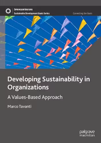 خرید و دانلود نسخه کامل کتاب Developing Sustainability in Organizations: A Values-Based Approach