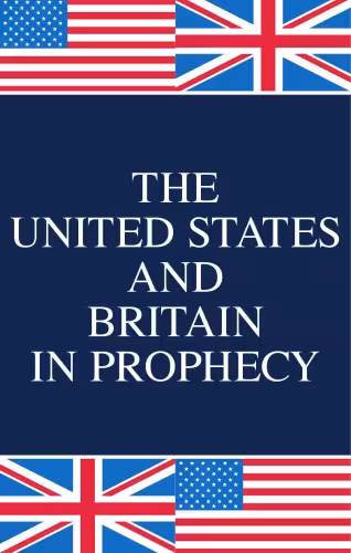 خرید و دانلود نسخه کامل کتاب The United States and Britain in Prophecy