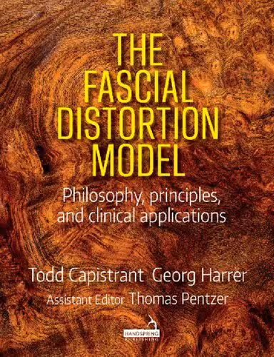 خرید و دانلود نسخه کامل کتاب The Fascial Distortion Model: Philosophy, Principles, and Clinical Applications