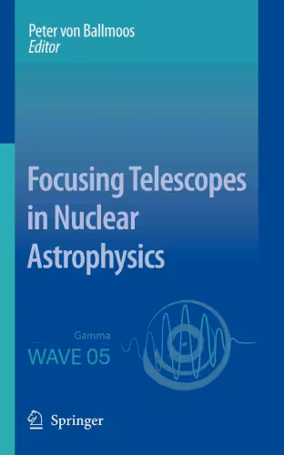 خرید و دانلود نسخه کامل کتاب Focusing Telescopes in Nuclear Astrophysics