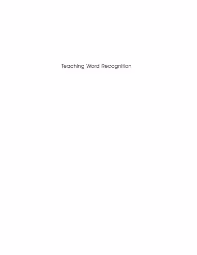 خرید و دانلود نسخه کامل کتاب Teaching Word Recognition: Effective Strategies for Students with Learning Difficulties (What Works for Special-Needs Learners)