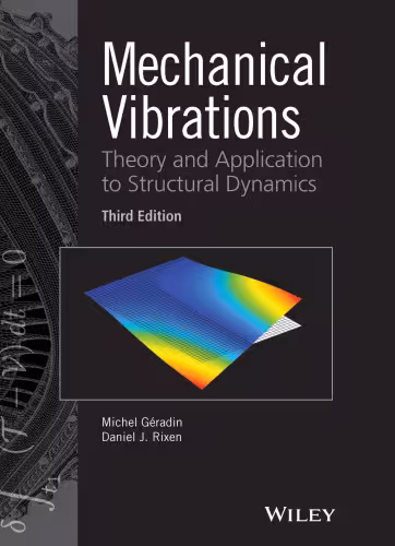 خرید و دانلود نسخه کامل کتاب Mechanical Vibrations: Theory and Application to Structural Dynamics