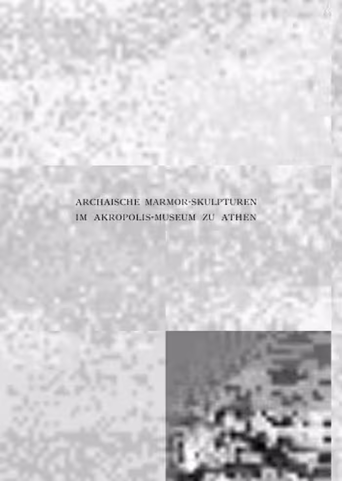 خرید و دانلود نسخه کامل کتاب Archaische Marmor-Skulpturen im Akropolis-Museum zu Athen