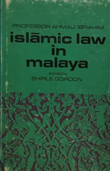 Islamic Law in Malaya | Ahmad Ibrahim