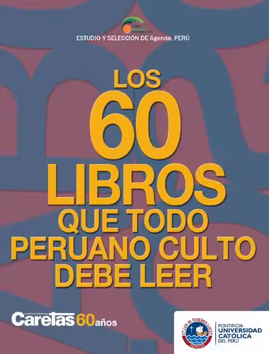 خرید و دانلود نسخه کامل کتاب Los 60 libros que todo peruano culto debe leer