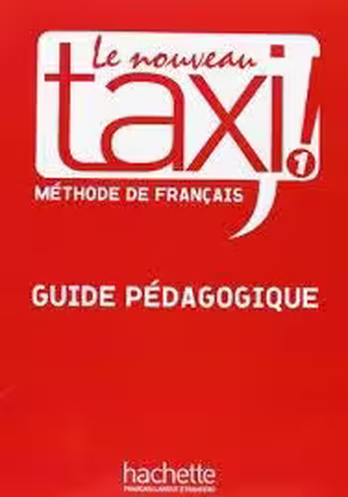 دانلود کتاب Le Nouveau Taxi ! 1 - Guide pédagogique