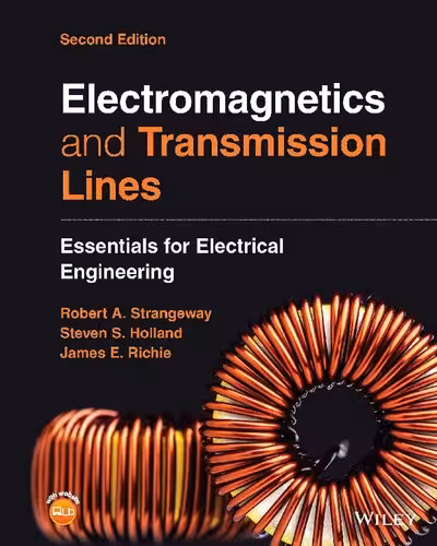خرید و دانلود نسخه کامل کتاب Electromagnetics and Transmission Lines: Essentials for Electrical Engineering