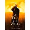 کتاب A Test of Wills اثر Charles Todd انتشارات St Martins Press