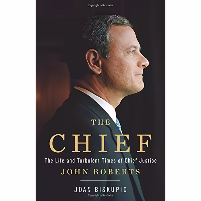 کتاب The Chief اثر Joan Biskupic انتشارات Basic Books