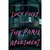 کتاب The Paris Apartment: A Novel اثر Lucy Foley انتشارات William Morrow