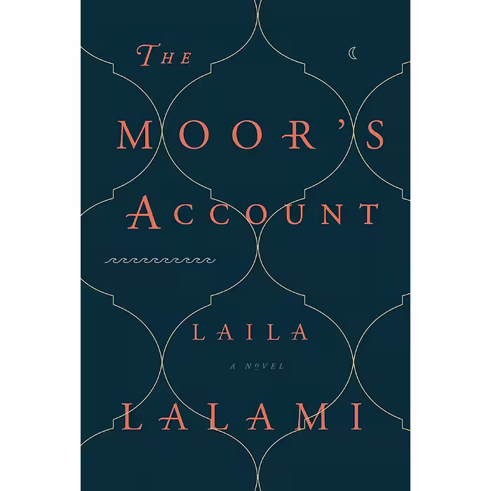 کتاب The Moor,s Account اثر Laila Lalami انتشارات Pantheon