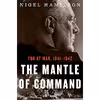 کتاب The Mantle of Command اثر Nigel Hamilton انتشارات Houghton Mifflin Harcourt