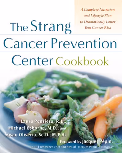 خرید و دانلود نسخه کامل کتاب The Strang Cancer Prevention Center Cookbook