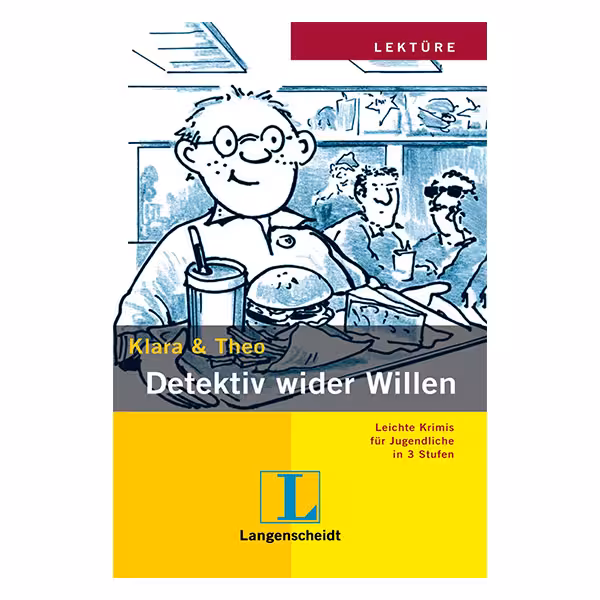 کتاب داستان کوتاه آلمانی سطح Detektiv Wider Willen Klara und Theo Stufe 1