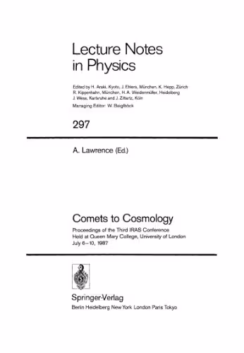 خرید و دانلود نسخه کامل کتاب Comets to Cosmology: Proceedings of the Third IRAS Conference Held at Queen Mary College, University of London July 6–10, 1987