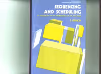 خرید و دانلود نسخه کامل کتاب Sequencing and Scheduling: An Introduction to the Mathematics of the Job-Shop