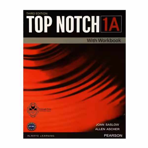 کتاب Top Notch 1A اثر Joan Saslow And Allen Ascher انتشارات اشتیاق نور