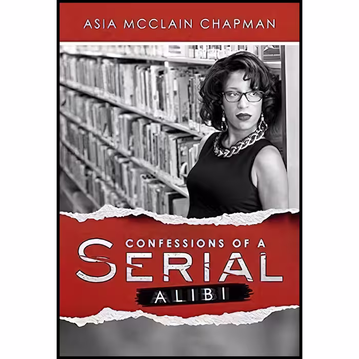 کتاب زبان اصلی Confessions of a Serial Alibi اثر Asia McClain Chapman