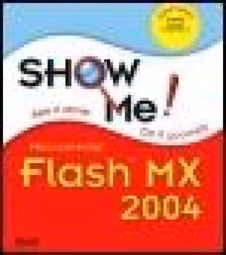 خرید و دانلود نسخه کامل کتاب Show Me Macromedia® Flash MX 2004
