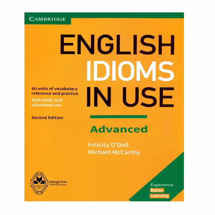 کتاب English Idioms In Use Advanced اثر Michael McCarthy And Felicity O`dell انتشارات اشتیاق نور