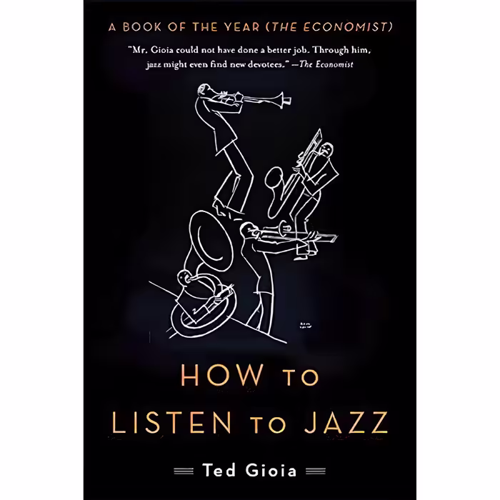 کتاب How to Listen to Jazz اثر Ted Gioia انتشارات تازه ها