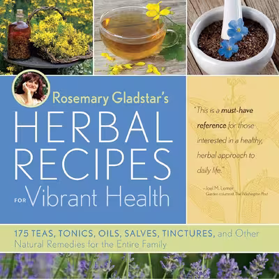کتاب Rosemary Gladstar s Herbal Recipes for Vibrant Health اثر Rosemary Gladstar انتشارات Storey Publishing, LLC