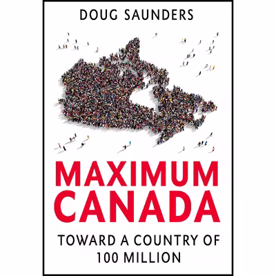 کتاب Maximum Canada اثر Doug Saunders انتشارات Vintage Canada