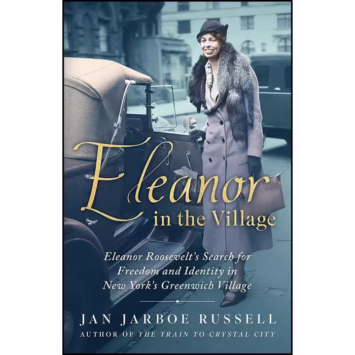 کتاب Eleanor in the Village اثر Jan Jarboe Russell انتشارات Scribner