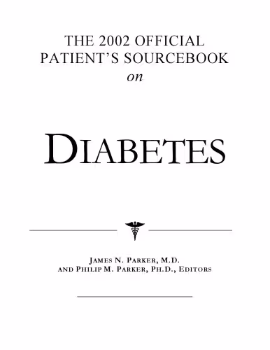 خرید و دانلود نسخه کامل کتاب The 2002 Official Patient's Sourcebook on Diabetes