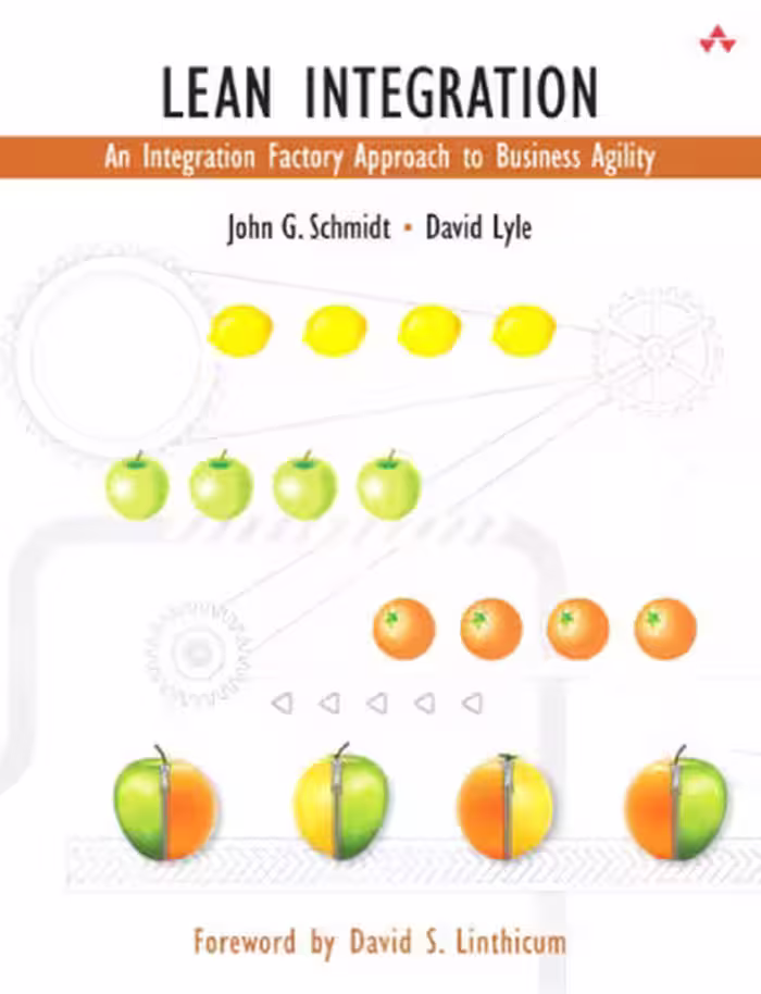 خرید و دانلود نسخه کامل کتاب Lean Integration: An Integration Factory Approach to Business Agility (Addison-Wesley Information Technology)