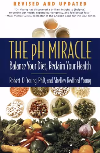 خرید و دانلود نسخه کامل کتاب The pH Miracle: Balance Your Diet, Reclaim Your Health
