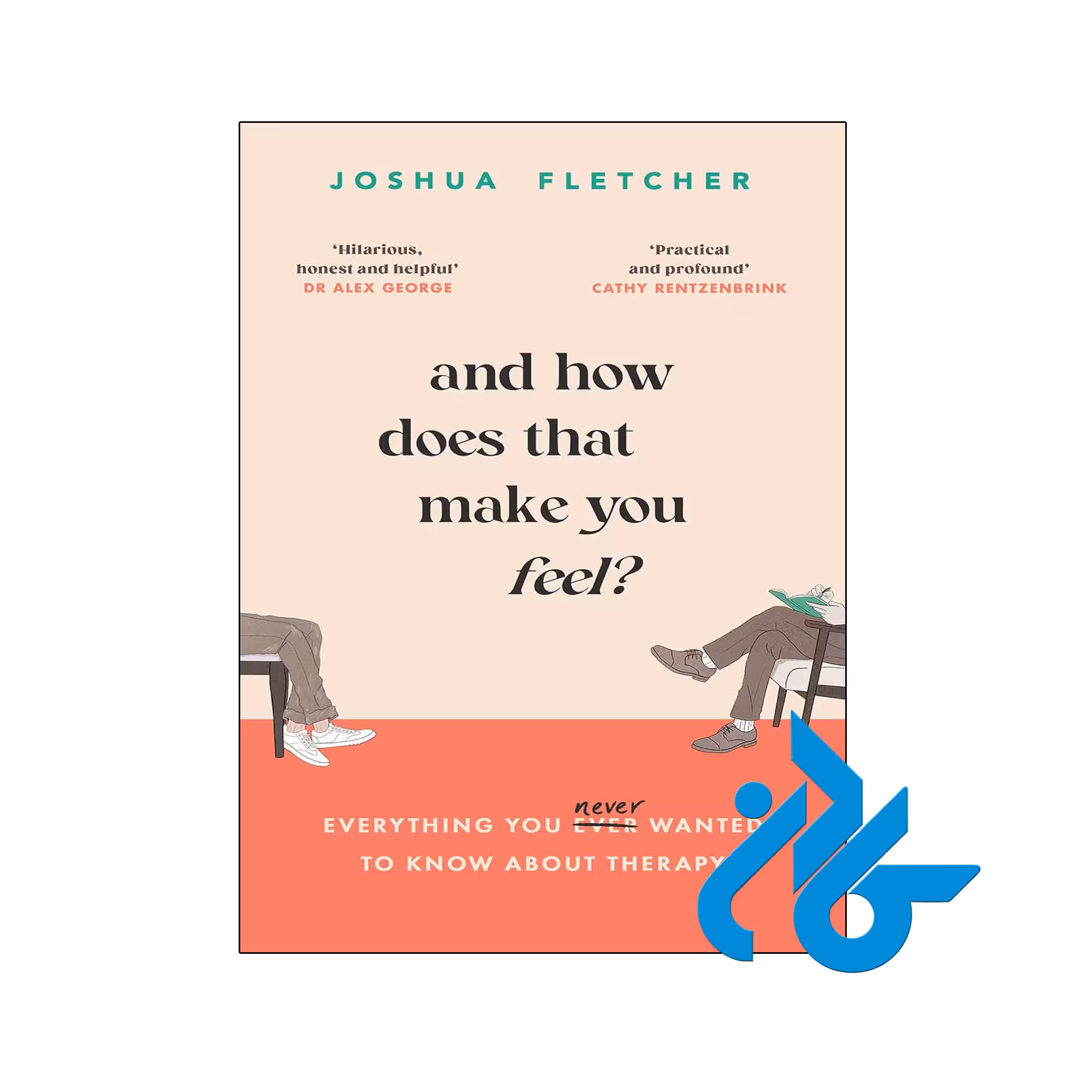 خرید و قیمت کتاب And How Does That Make You Feel