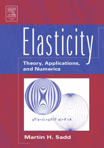 خرید و دانلود نسخه کامل کتاب Elasticity: Theory, Applications, and Numerics