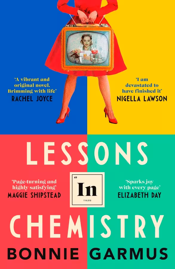 LESSONS IN CHEMISTRY BY BONNIE GARMUS