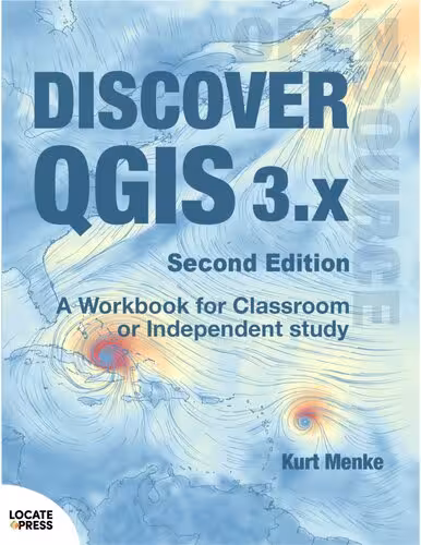 خرید و دانلود نسخه کامل کتاب Discover QGIS 3.x - Second Edition A Workbook for Classroom or Independent Study