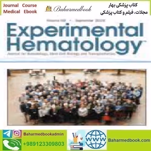 Experimental Hematology Volume 89 2020 TRUE PDF price 4€ - کتاب پزشکی بهار